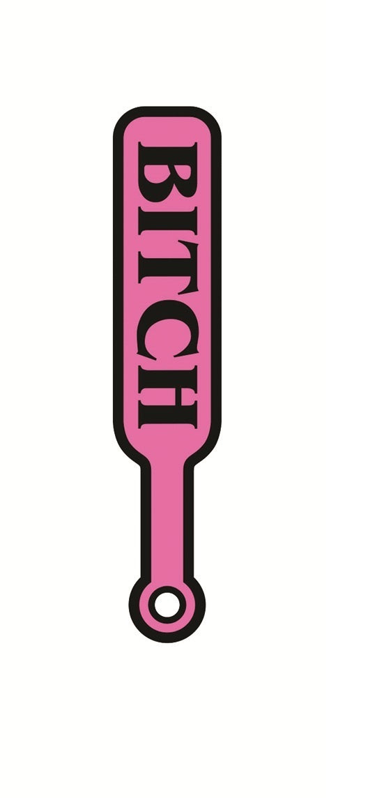 The Bitch Paddle WoodRocket Sex Toy Pin.