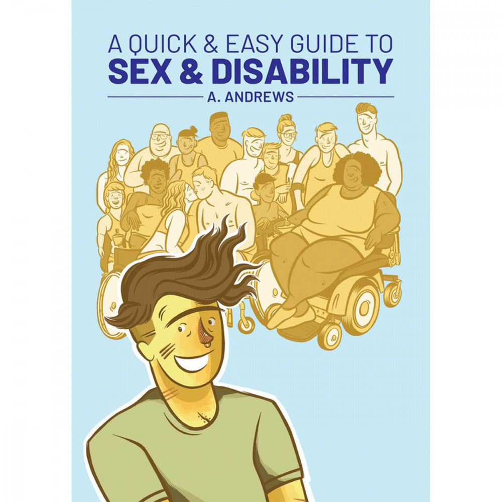 The front cover of the A Quick & Easy Guide to Sex & Disability.