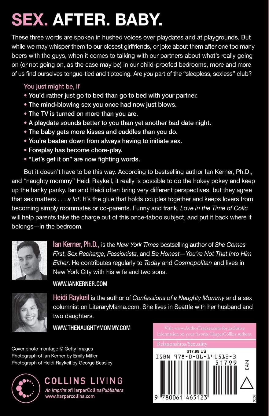 The back cover of Love in the Time of Colic: The New Parents' Guide to Getting It On Again - Ian Kerner & Heidi Reykeil.