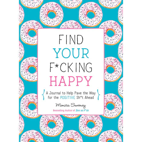 Find Your F*cking Happy