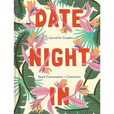 Date Night In: A Journal for Couples - Spark Conversation & Connection
