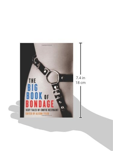 A diagram showing the size of Big Book of Bondage: Sexy Tales of Erotic Restraint - Alison Tyler. 7.4in, 18cm