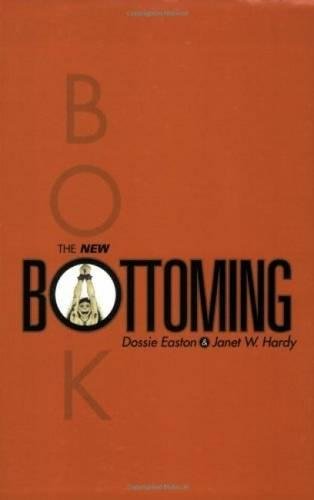 The front cover of The New Bottoming Book - Dossie Easton & Janet W. Hardy.