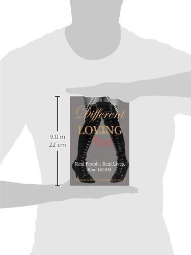 a diagram that shows the size of Different Loving Too: Real People, Real Lives, Real BDSM - Gloria & William D. Brame.