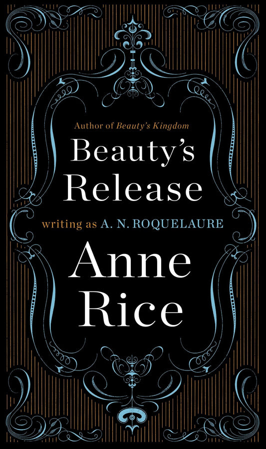 The front cover of Beauty's Release (Book 3) - Anne Rice writing as A.N. Roquelaure.