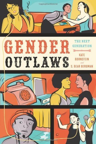 The front cover of Gender Outlaws: The Next Generation by Kate Bornstein & S. Bear Bergman.