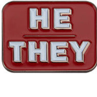 HE/THEY red background with white lettering enamel pronoun pin